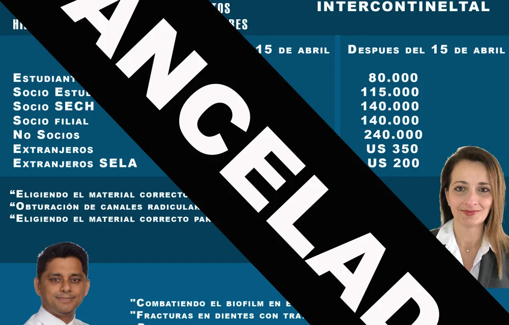 CANCELACIÓN DE CURSO INTERNACIONAL DE ENDODONCIA 2020 EN CHILE