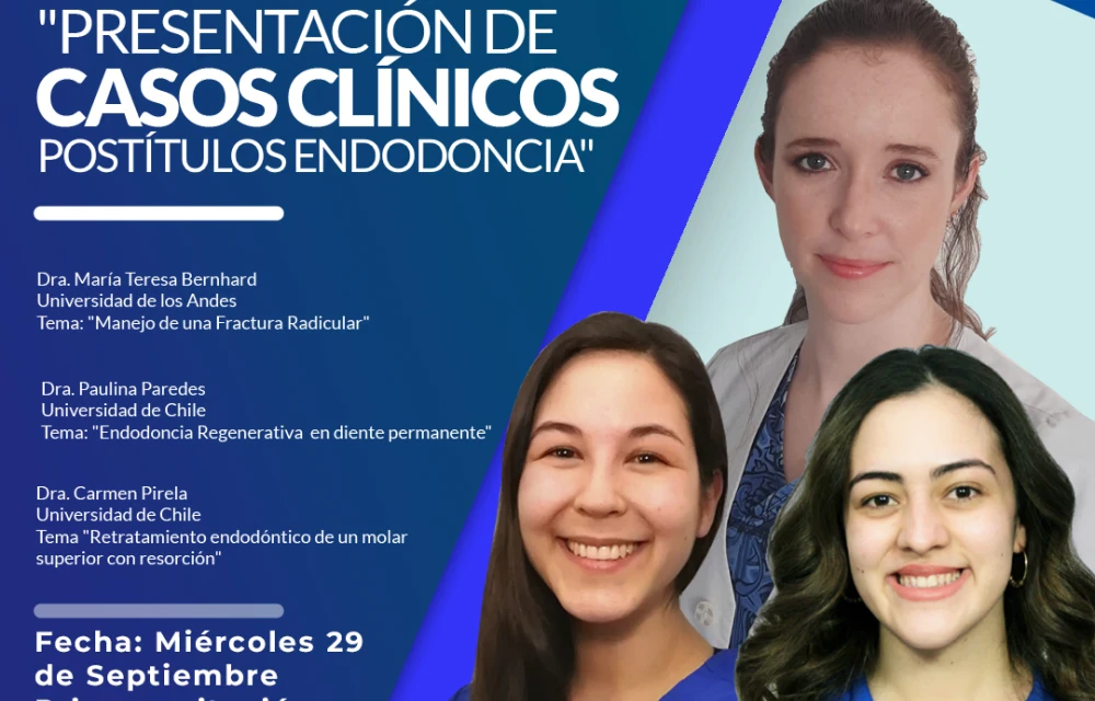 Presentación de Casos Clínicos Estudiantes de Postítulo Endodoncia