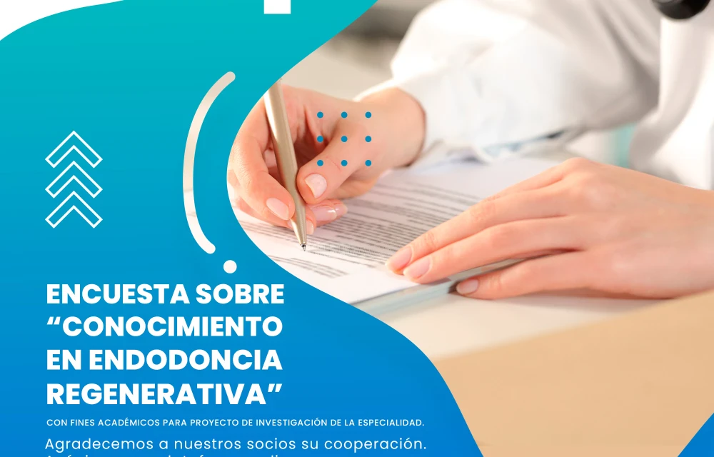 Encuesta sobre “Conocimiento en Endodoncia Regenerativa”.