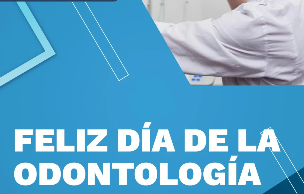 Feliz Día de la Odontología