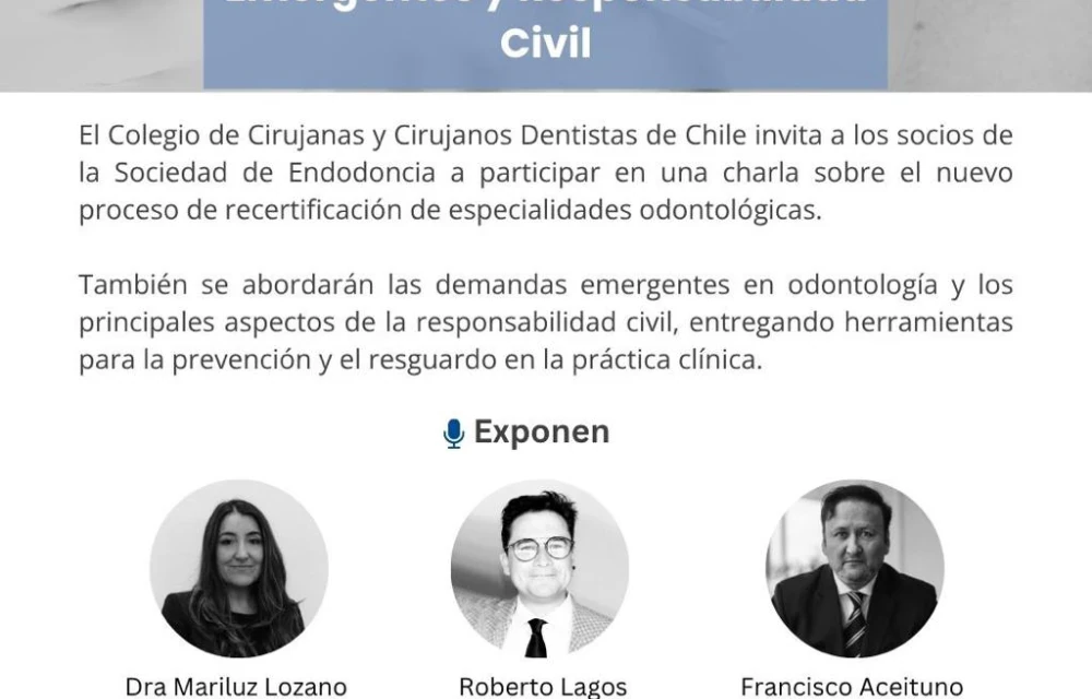 Charla: Recertificación de Especialidades Odontológicas, Demandas Emergentes y Responsabilidad Civil