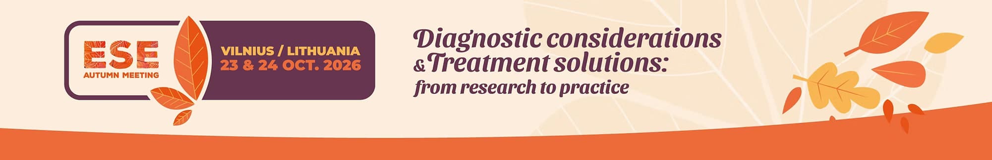 ESE Autumn Meeting 2026 — Vilna, Lituania — 23–24 oct 2026. Tema anunciado: diagnóstico y soluciones terapéuticas.
